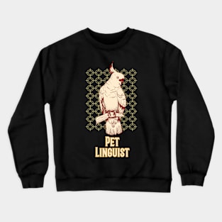 Pet Linguist Crewneck Sweatshirt